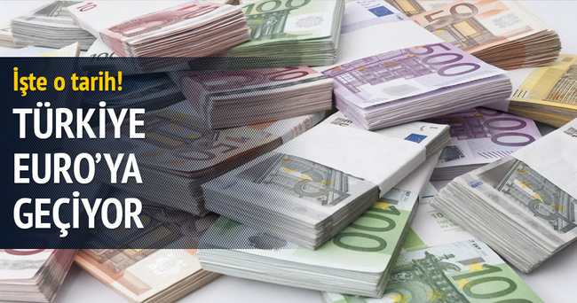 Türkiye, 2 yıl içinde 'EURO'ya geçiyor 