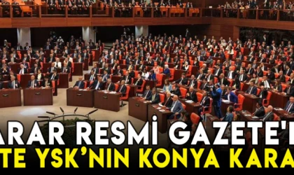 Karar Resmi Gazete'de: YSK Konya'nın milletvekili sayılarını belirledi