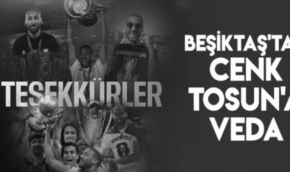 Beşiktaş'tan Cenk Tosun'a veda