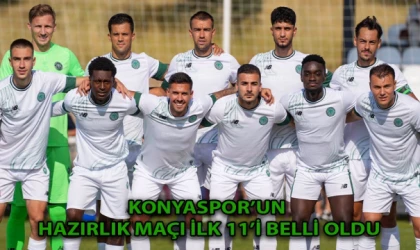 Konyaspor’un hazırlık maçı ilk 11’i belli oldu