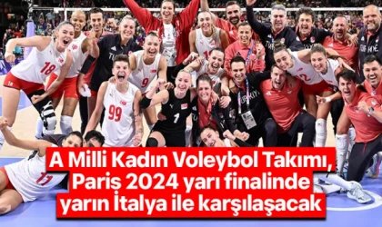 A Milli Kadın Voleybol Takımı, Paris 2024 yarı finalinde yarın İtalya ile karşılaşacak