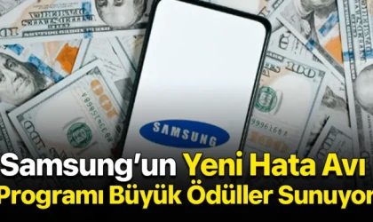 Samsung’un Yeni Hata Avı Programı Büyük Ödüller Sunuyor