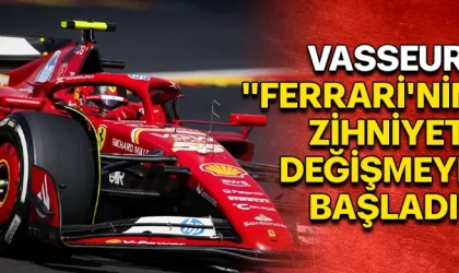 VASSEUR: "FERRARİ'NİN ZİHNİYETİ DEĞİŞMEYE BAŞLADI"