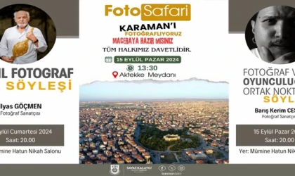 Karaman sanata doyacak!