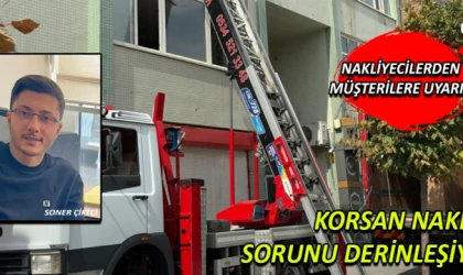 KORSAN NAKLİYE SORUNU DERİNLEŞİYOR!