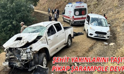 Şehit yakınlarını taşıyan pikap şarampole devrildi