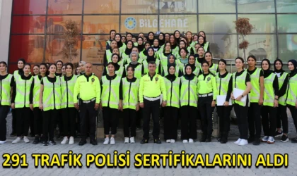 291 TRAFİK POLİSİ SERTİFİKALARINI ALDI