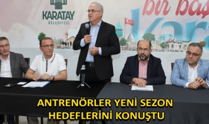 Antrenörler yeni sezon hedeflerini konuştu