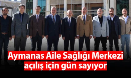 Aymanas Aile Sağlığı Merkezi açılış için gün sayıyor