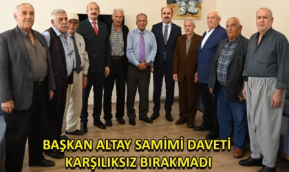 Başkan Altay samimi daveti karşılıksız bırakmadı