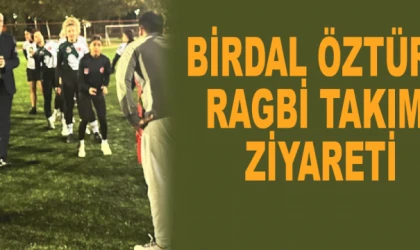 Birdal Öztürk Ragbi takımı ziyareti