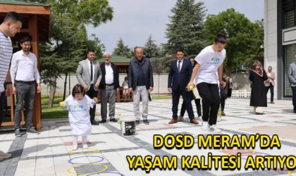 DOSD Meram’da yaşam kalitesi artıyor