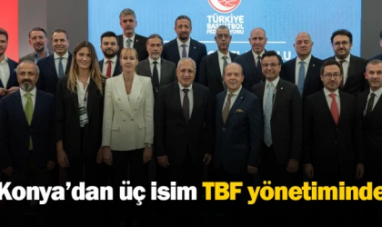 Konya’dan üç isim TBF yönetiminde