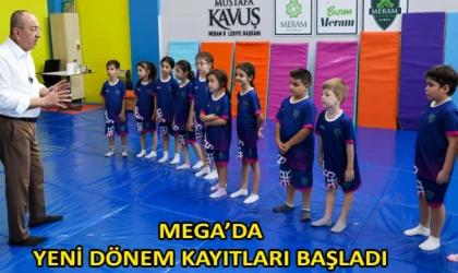 MEGA’da yeni dönem kayıtları başladı