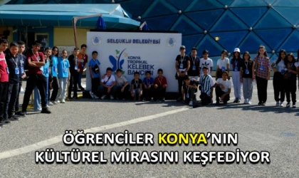 Öğrenciler Konya’nın kültürel mirasını keşfediyor