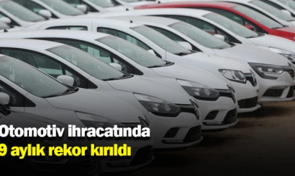 Otomotiv ihracatında 9 aylık rekor kırıldı