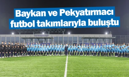 Baykan ve Pekyatırmacı futbol takımlarıyla buluştu