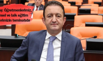 Bektaş: Öğretmenlerimiz,bilimsel ve laik eğitim ilkelerimizin teminatıdır