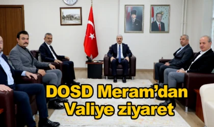 DOSD Meram’dan Valiye ziyaret