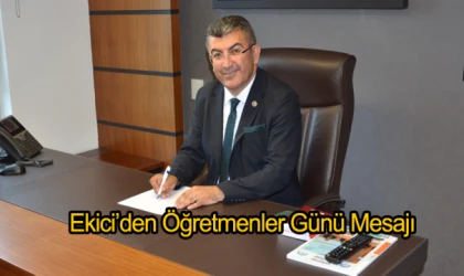 Ekici’den Öğretmenler Günü Mesajı