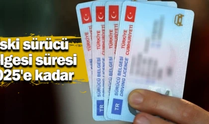 Eski sürücü belgesi süresi 2025'e kadar