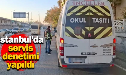 İstanbul'da servis denetimi yapıldı