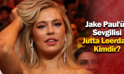 Jake Paul'ün Sevgilisi Jutta Leerdam Kimdir?