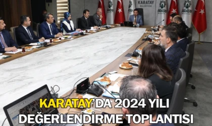 Karatay’da 2024 yılı değerlendirme toplantısı