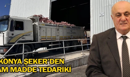 Konya Şeker’den ham madde tedariki