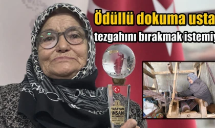 Ödüllü dokuma ustası, tezgahını bırakmak istemiyor