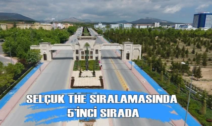 Selçuk THE sıralamasında 5’inci sırada