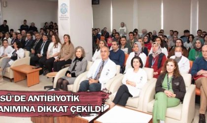 SÜ’de antibiyotik kullanımına dikkat çekildi