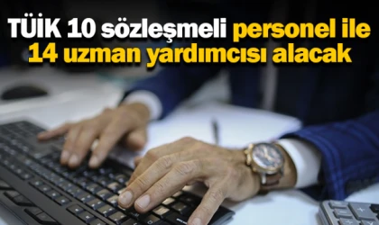 TÜİK 10 sözleşmeli personel ile 14 uzman yardımcısı alacak