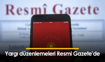 Yargı düzenlemeleri Resmi Gazete'de