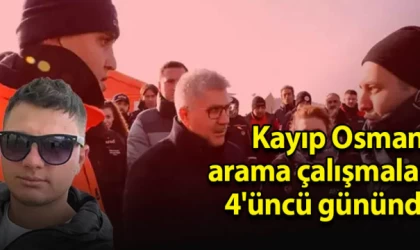 Kayıp Osman'ı arama çalışmaları 4'üncü gününde