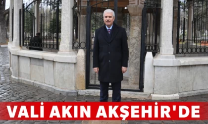 Vali Akın Akşehir'de