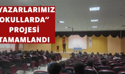 “Yazarlarımız Okullarda” Projesi Tamamlandı