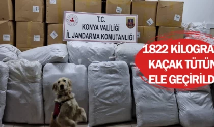 1822 kilogram kaçak tütün ele geçirildi