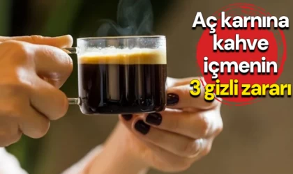 Aç karnına kahve içmenin 3 gizli zararı