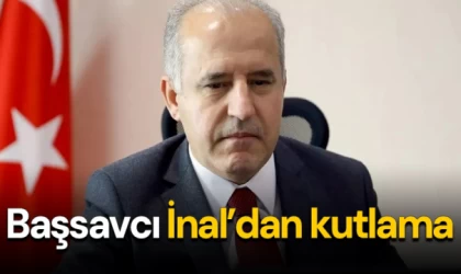 Başsavcı İnal’dan kutlama