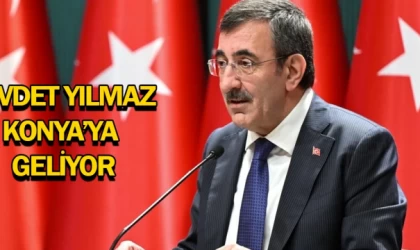 Cevdet Yılmaz Konya’ya geliyor