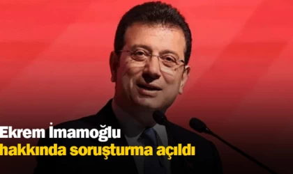 Ekrem İmamoğlu hakkında soruşturma açıldı