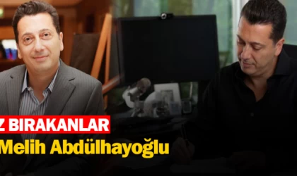 İz bırakanlar "Melih Abdulhayoğlu"