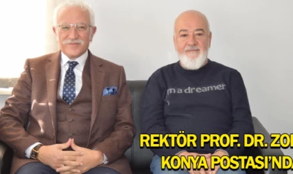 Rektör Prof. Dr. Zorlu Konya Postası’nda