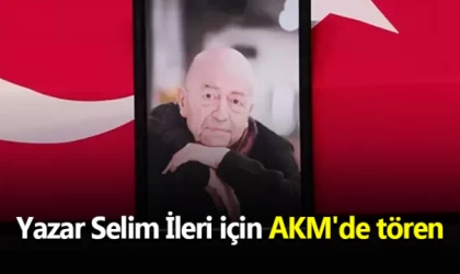 Yazar Selim İleri için AKM'de tören