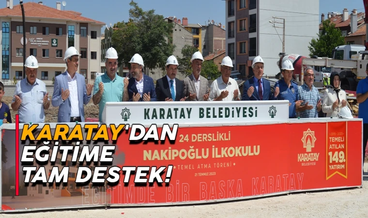 KARATAY'DAN EĞİTİME TAM DESTEK!