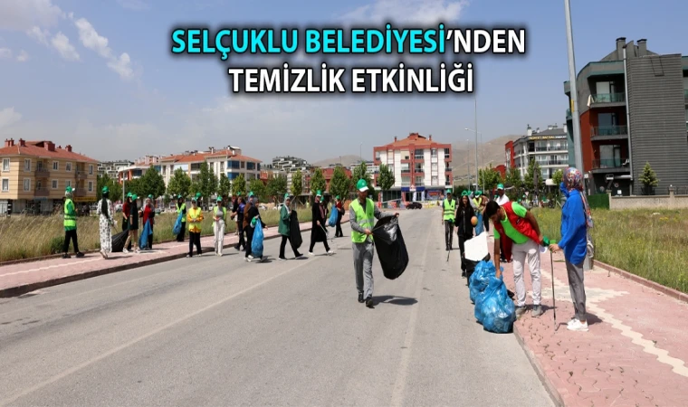 Selçuklu Belediyesi’nden temizlik etkinliği